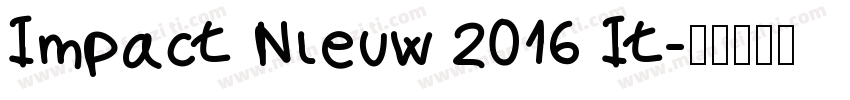 Impact Nieuw 2016 It字体转换